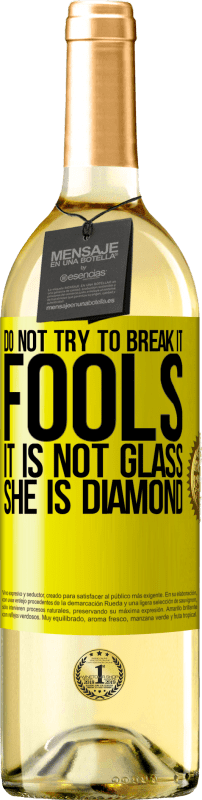 «Не пытайтесь его разбить, дураки, это не стекло. Она бриллиант» Издание WHITE