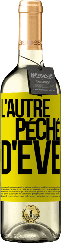 29,95 € | Vin blanc Édition WHITE L'autre péché d'Eve Étiquette Jaune. Étiquette personnalisable Vin jeune Récolte 2024 Verdejo