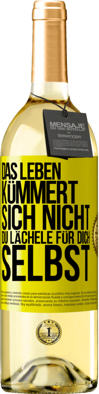 Kostenloser Versand | Weißwein WHITE Ausgabe Das Leben kümmert sich nicht, du lächele für dich selbst Gelbes Etikett. Anpassbares Etikett Junger Wein Ernte 2025 Verdejo