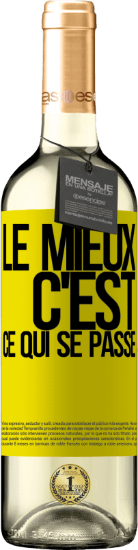 29,95 € | Vin blanc Édition WHITE Le mieux c'est ce qui se passe Étiquette Jaune. Étiquette personnalisable Vin jeune Récolte 2024 Verdejo