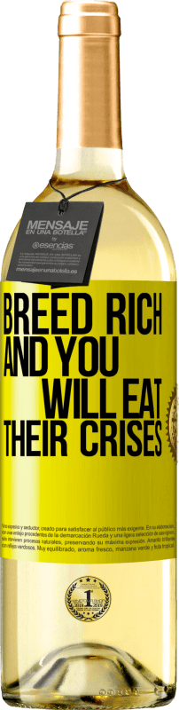 29,95 € | White Wine WHITE Edition Breed rich and you will eat their crises Yellow Label. Customizable label Young wine Harvest 2024 Verdejo