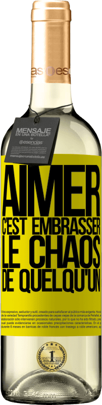 29,95 € | Vin blanc Édition WHITE Aimer, c'est embrasser le chaos de quelqu'un Étiquette Jaune. Étiquette personnalisable Vin jeune Récolte 2023 Verdejo