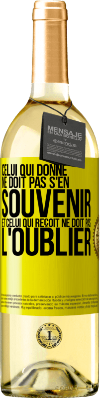 29,95 € | Vin blanc Édition WHITE Celui qui donne ne doit pas s'en souvenir et celui qui reçoit ne doit pas l'oublier Étiquette Jaune. Étiquette personnalisable Vin jeune Récolte 2024 Verdejo