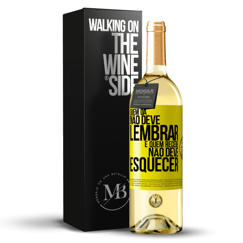 29,95 € Envio grátis | Vinho branco Edição WHITE Quem dá não deve lembrar, e quem recebe, não deve esquecer Etiqueta Amarela. Etiqueta personalizável Vinho jovem Colheita 2024 Verdejo