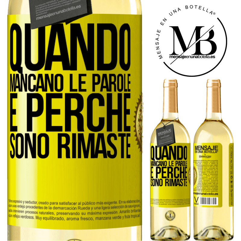 29,95 € Spedizione Gratuita | Vino bianco Edizione WHITE Quando mancano le parole, è perché sono rimaste Etichetta Gialla. Etichetta personalizzabile Vino giovane Raccogliere 2023 Verdejo