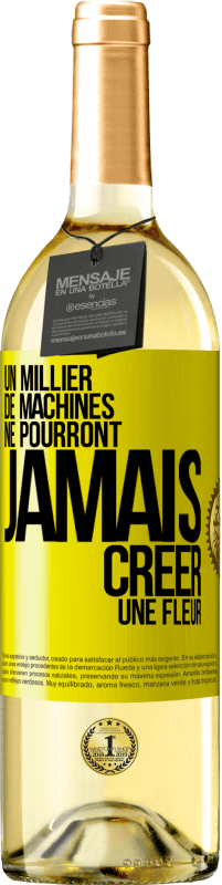 29,95 € Envoi gratuit | Vin blanc Édition WHITE Un millier de machines ne pourront jamais créer une fleur Étiquette Jaune. Étiquette personnalisable Vin jeune Récolte 2025 Verdejo