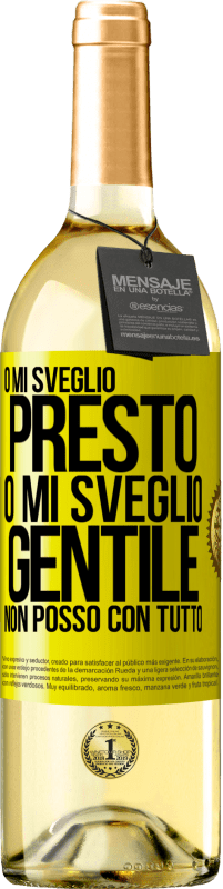 29,95 € Spedizione Gratuita | Vino bianco Edizione WHITE O mi sveglio presto, o mi sveglio gentile, non posso con tutto Etichetta Gialla. Etichetta personalizzabile Vino giovane Raccogliere 2025 Verdejo