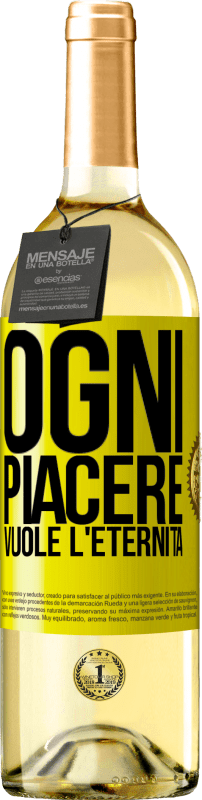 29,95 € | Vino bianco Edizione WHITE Ogni piacere vuole l'eternità Etichetta Gialla. Etichetta personalizzabile Vino giovane Raccogliere 2024 Verdejo