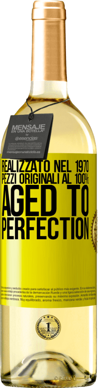 29,95 € | Vino bianco Edizione WHITE Realizzato nel 1970, pezzi originali al 100%. Aged to perfection Etichetta Gialla. Etichetta personalizzabile Vino giovane Raccogliere 2024 Verdejo