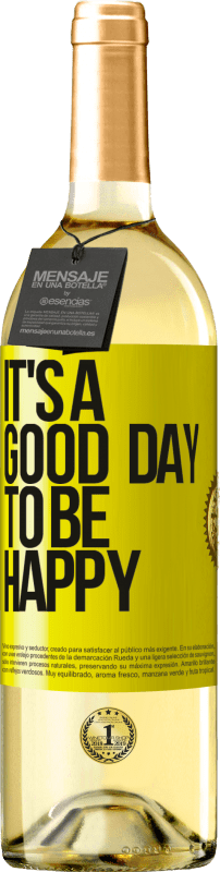 29,95 € Envío gratis | Vino Blanco Edición WHITE It's a good day to be happy Etiqueta Amarilla. Etiqueta personalizable Vino joven Cosecha 2025 Verdejo