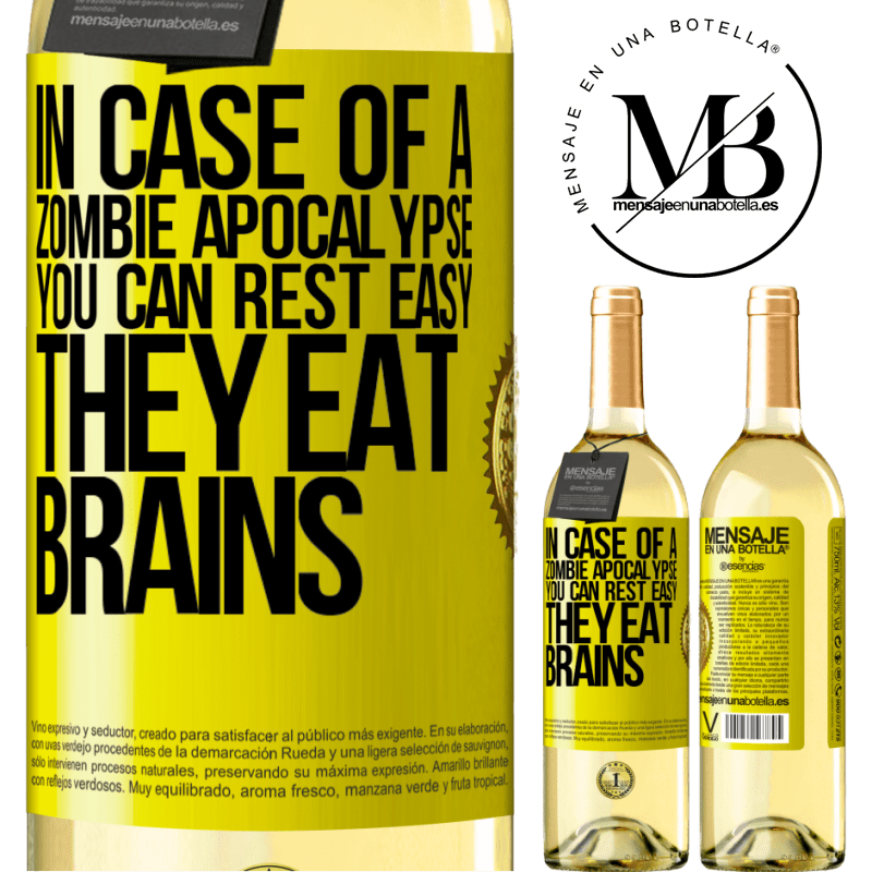 29,95 € Free Shipping | White Wine WHITE Edition In case of a zombie apocalypse, you can rest easy, they eat brains Yellow Label. Customizable label Young wine Harvest 2022 Verdejo