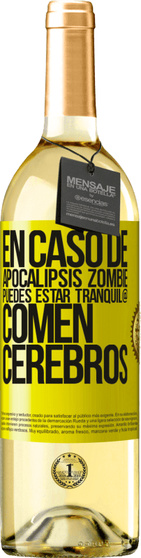 Envío gratis | Vino Blanco Edición WHITE En caso de apocalipsis zombie, puedes estar tranquil@, comen cerebros Etiqueta Amarilla. Etiqueta personalizable Vino joven Cosecha 2023 Verdejo