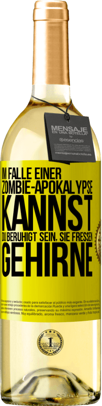 «Im Falle einer Zombie-Apokalypse kannst du beruhigt sein, sie fressen Gehirne» WHITE Ausgabe
