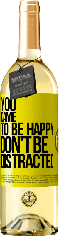29,95 € | White Wine WHITE Edition You came to be happy, don't be distracted Yellow Label. Customizable label Young wine Harvest 2023 Verdejo