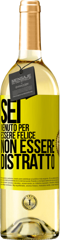 29,95 € | Vino bianco Edizione WHITE Sei venuto per essere felice, non essere distratto Etichetta Gialla. Etichetta personalizzabile Vino giovane Raccogliere 2024 Verdejo