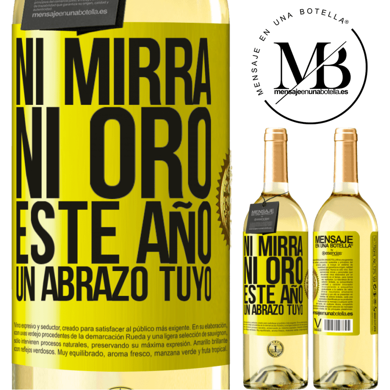 29,95 € Envío gratis | Vino Blanco Edición WHITE Ni mirra, ni oro. Este año un abrazo tuyo Etiqueta Amarilla. Etiqueta personalizable Vino joven Cosecha 2025 Verdejo