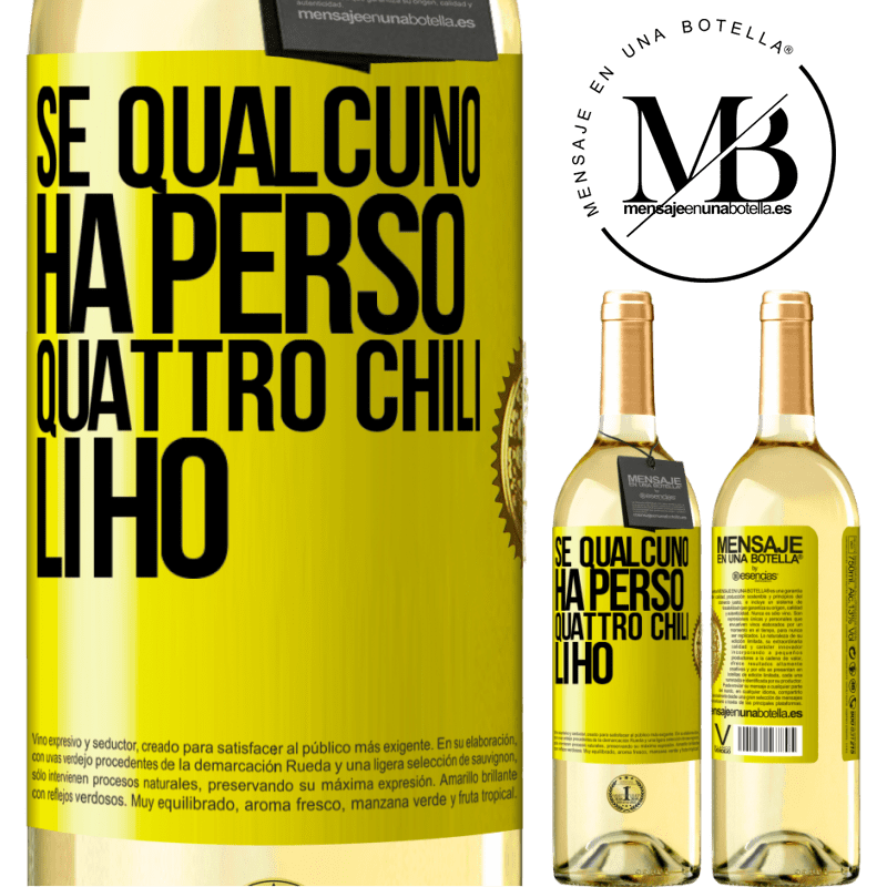 29,95 € Spedizione Gratuita | Vino bianco Edizione WHITE Se qualcuno ha perso quattro chili. Li ho Etichetta Gialla. Etichetta personalizzabile Vino giovane Raccogliere 2023 Verdejo