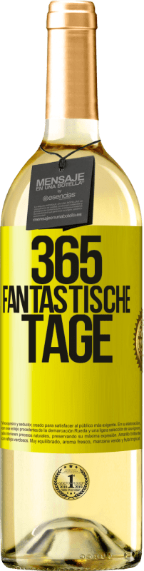 29,95 € | Weißwein WHITE Ausgabe 365 fantastische Tage Gelbes Etikett. Anpassbares Etikett Junger Wein Ernte 2025 Verdejo