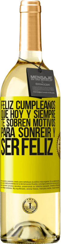 29,95 € | Vino Blanco Edición WHITE Feliz cumpleaños. Que hoy y siempre te sobren motivos para sonreír y ser feliz Etiqueta Amarilla. Etiqueta personalizable Vino joven Cosecha 2025 Verdejo
