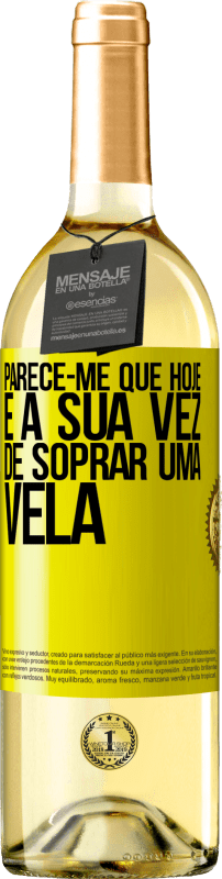 29,95 € | Vinho branco Edição WHITE Parece-me que hoje, é a sua vez de soprar uma vela Etiqueta Amarela. Etiqueta personalizável Vinho jovem Colheita 2024 Verdejo