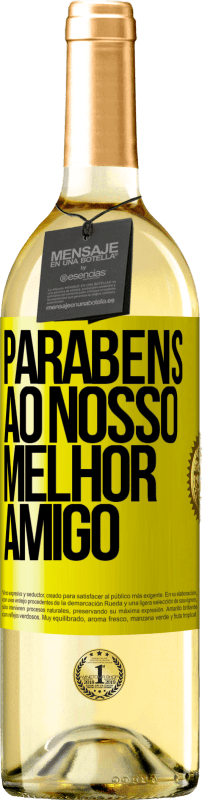 29,95 € | Vinho branco Edição WHITE Parabéns ao nosso melhor amigo Etiqueta Amarela. Etiqueta personalizável Vinho jovem Colheita 2024 Verdejo