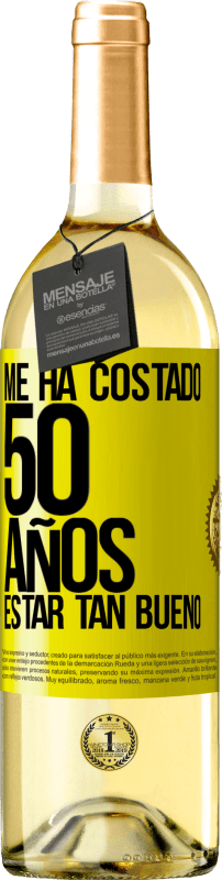 29,95 € | Vino Blanco Edición WHITE Me ha costado 50 años, estar tan bueno Etiqueta Amarilla. Etiqueta personalizable Vino joven Cosecha 2025 Verdejo