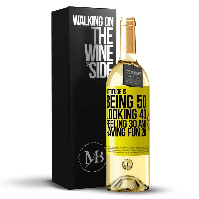 29,95 € Free Shipping | White Wine WHITE Edition Attitude is: Being 50, looking 40, feeling 30 and having fun 20 Yellow Label. Customizable label Young wine Harvest 2024 Verdejo