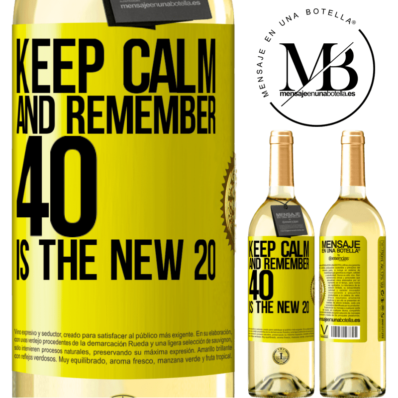29,95 € Free Shipping | White Wine WHITE Edition Keep calm and remember, 40 is the new 20 Yellow Label. Customizable label Young wine Harvest 2022 Verdejo