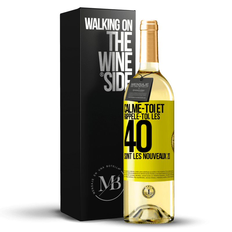 29,95 € Envoi gratuit | Vin blanc Édition WHITE Calme-toi et rappèle-toi, les 40 sont les nouveaux 20 Étiquette Jaune. Étiquette personnalisable Vin jeune Récolte 2023 Verdejo