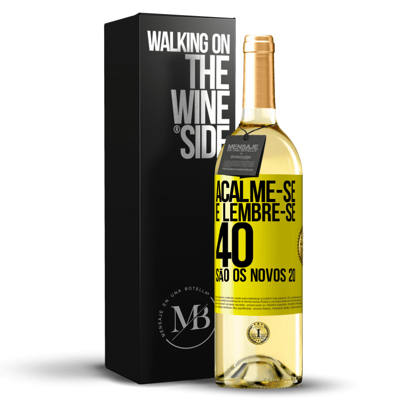 29,95 € Envio grátis | Vinho branco Edição WHITE Acalme-se e lembre-se, 40 são os novos 20 Etiqueta Amarela. Etiqueta personalizável Vinho jovem Colheita 2023 Verdejo