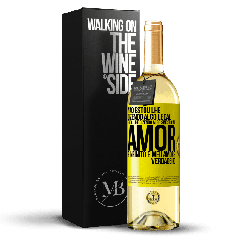 29,95 € Envio grátis | Vinho branco Edição WHITE Não estou lhe dizendo algo legal, estou lhe dizendo algo sincero, meu amor é infinito e meu amor é verdadeiro Etiqueta Amarela. Etiqueta personalizável Vinho jovem Colheita 2025 Verdejo