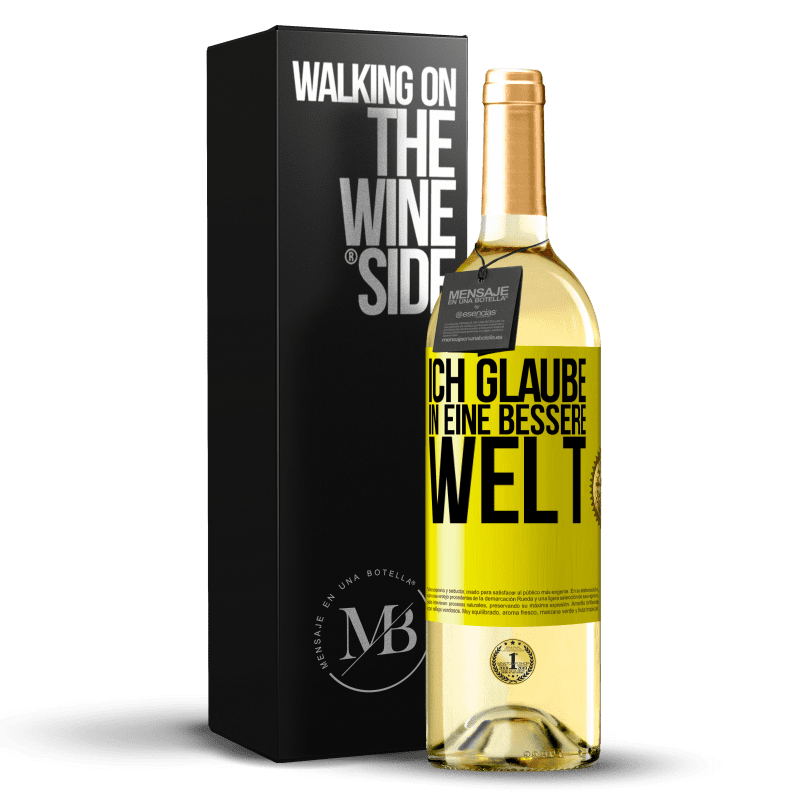 29,95 € Kostenloser Versand | Weißwein WHITE Ausgabe Ich glaube (IN) eine bessere Welt Gelbes Etikett. Anpassbares Etikett Junger Wein Ernte 2023 Verdejo