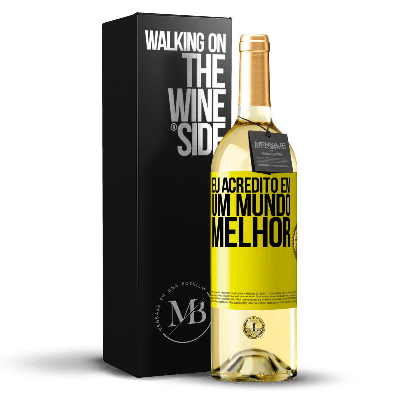 29,95 € Envio grátis | Vinho branco Edição WHITE Eu acredito (EM) um mundo melhor Etiqueta Amarela. Etiqueta personalizável Vinho jovem Colheita 2025 Verdejo