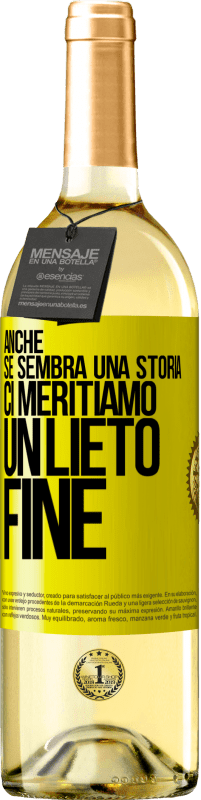 Spedizione Gratuita | Vino bianco Edizione WHITE Anche se sembra una storia, ci meritiamo un lieto fine Etichetta Gialla. Etichetta personalizzabile Vino giovane Raccogliere 2023 Verdejo