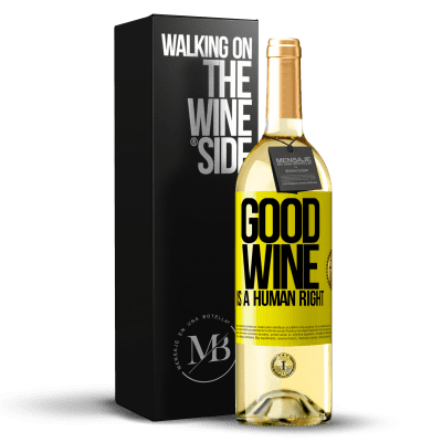 «Good wine is a human right» Издание WHITE