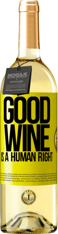 Kostenloser Versand | Weißwein WHITE Ausgabe Good wine is a human right Gelbes Etikett. Anpassbares Etikett Junger Wein Ernte 2023 Verdejo