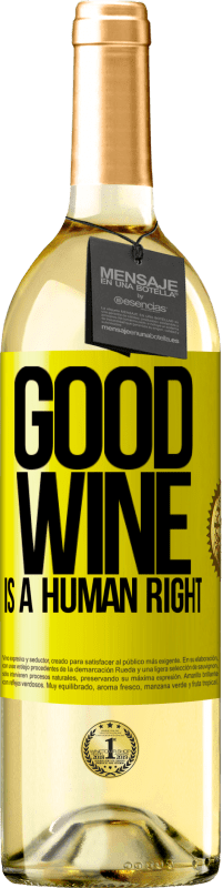 Envio grátis | Vinho branco Edição WHITE Good wine is a human right Etiqueta Amarela. Etiqueta personalizável Vinho jovem Colheita 2023 Verdejo