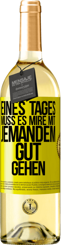 «Eines Tages muss es mire mit jemandem gut gehen» WHITE Ausgabe