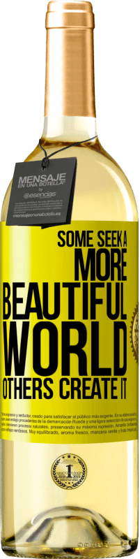 29,95 € | White Wine WHITE Edition Some seek a more beautiful world, others create it Yellow Label. Customizable label Young wine Harvest 2023 Verdejo