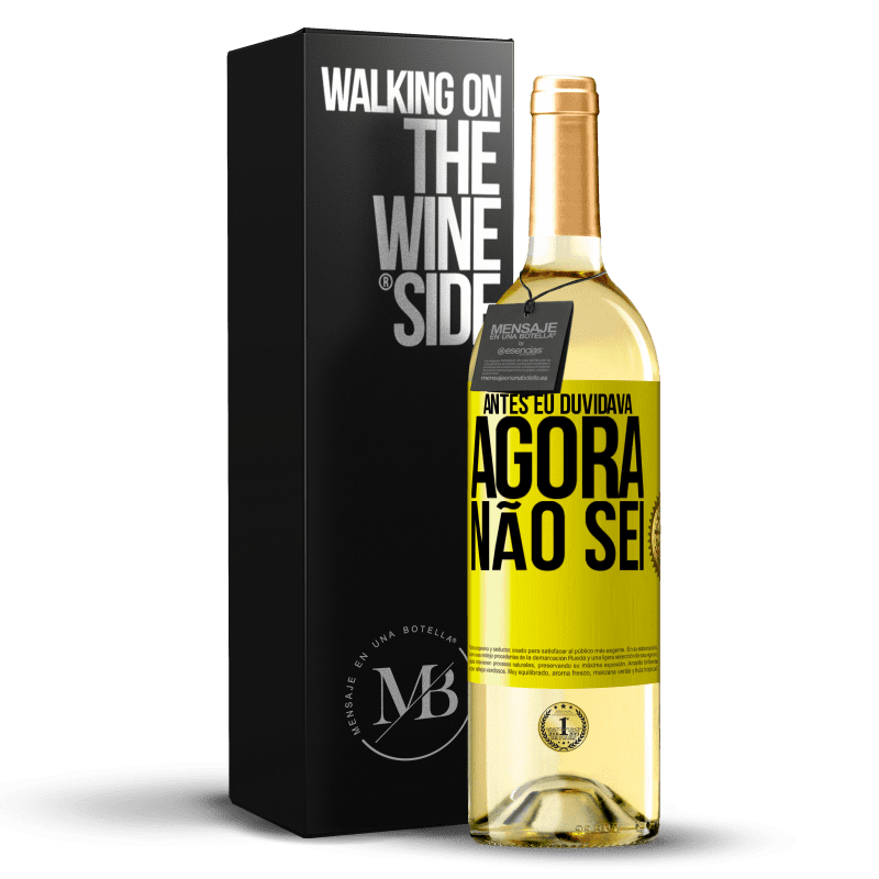 29,95 € Envio grátis | Vinho branco Edição WHITE Antes eu duvidava, agora não sei Etiqueta Amarela. Etiqueta personalizável Vinho jovem Colheita 2025 Verdejo