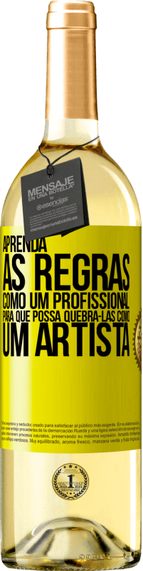 29,95 € Envio grátis | Vinho branco Edição WHITE Aprenda as regras como um profissional para que possa quebrá-las como um artista Etiqueta Amarela. Etiqueta personalizável Vinho jovem Colheita 2025 Verdejo