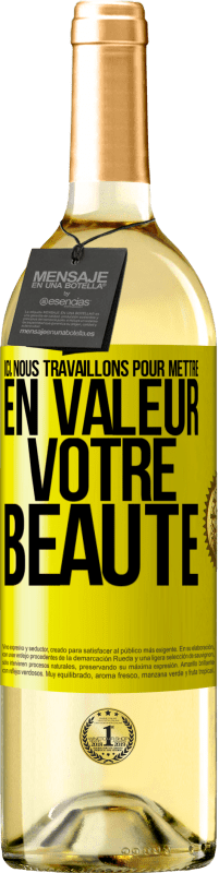 29,95 € Envoi gratuit | Vin blanc Édition WHITE Ici, nous travaillons pour mettre en valeur votre beauté Étiquette Jaune. Étiquette personnalisable Vin jeune Récolte 2025 Verdejo