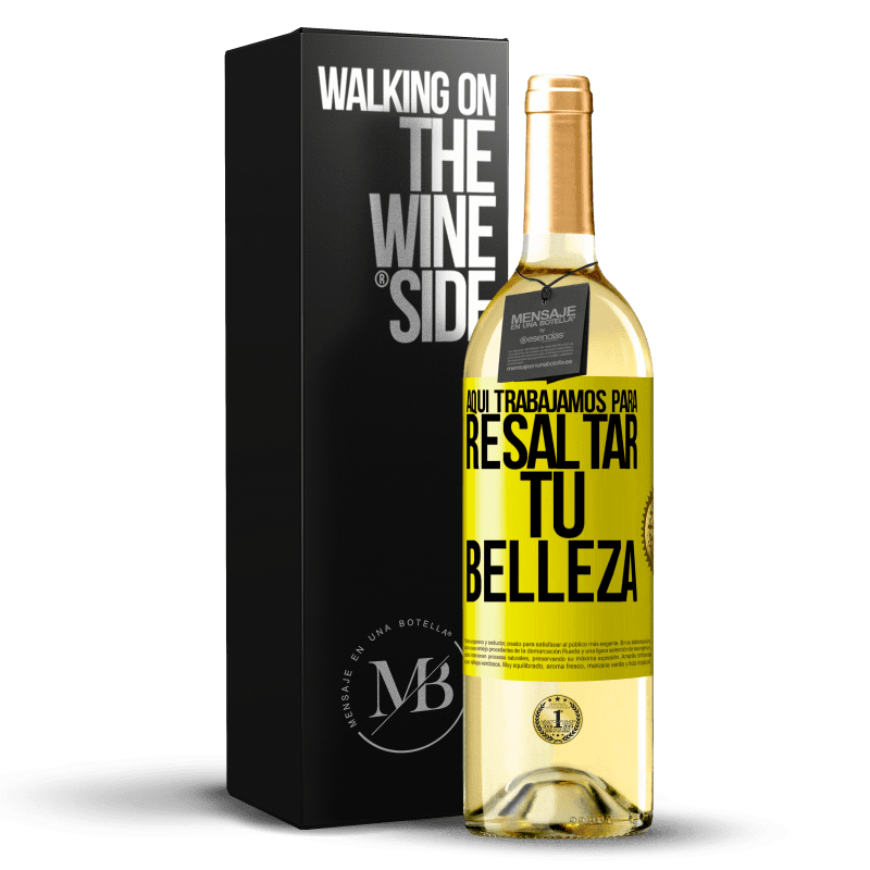 29,95 € Envío gratis | Vino Blanco Edición WHITE Aquí trabajamos para resaltar tu belleza Etiqueta Amarilla. Etiqueta personalizable Vino joven Cosecha 2025 Verdejo