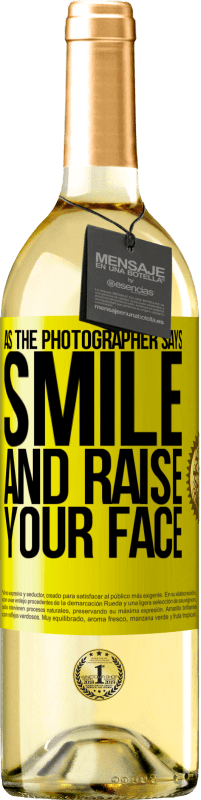 Free Shipping | White Wine WHITE Edition As the photographer says, smile and raise your face Yellow Label. Customizable label Young wine Harvest 2023 Verdejo