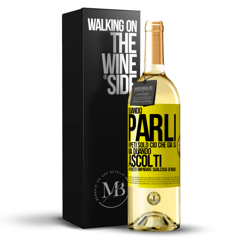 29,95 € Spedizione Gratuita | Vino bianco Edizione WHITE Quando parli, ripeti solo ciò che già sai, ma quando ascolti, potresti imparare qualcosa di nuovo Etichetta Gialla. Etichetta personalizzabile Vino giovane Raccogliere 2023 Verdejo