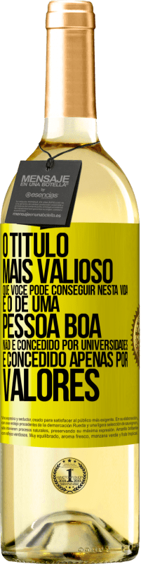 «O título mais valioso que você pode conseguir nesta vida é o de uma pessoa boa, não é concedido por universidades, é» Edição WHITE