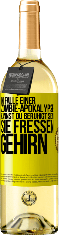 29,95 € | Weißwein WHITE Ausgabe Im Falle einer Zombie-Apokalypse kannst du beruhigt sein, sie fressen Gehirn Gelbes Etikett. Anpassbares Etikett Junger Wein Ernte 2023 Verdejo