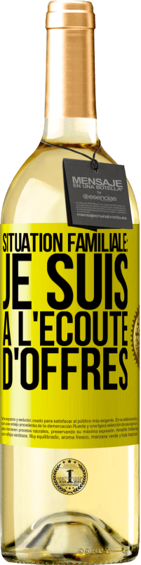 «Situation familiale: je suis à l'écoute d'offres» Édition WHITE