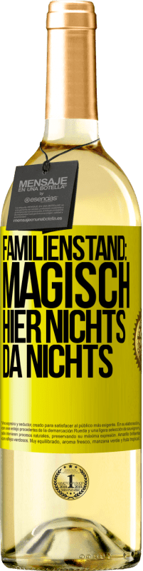 29,95 € Kostenloser Versand | Weißwein WHITE Ausgabe Familienstand: magisch. Hier nichts, da nichts Gelbes Etikett. Anpassbares Etikett Junger Wein Ernte 2025 Verdejo