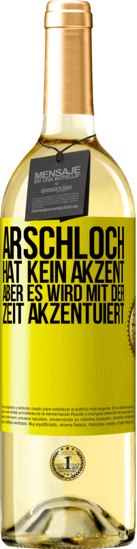 29,95 € | Weißwein WHITE Ausgabe Arschloch hat kein Akzent, aber es wird mit der Zeit akzentuiert Gelbes Etikett. Anpassbares Etikett Junger Wein Ernte 2023 Verdejo